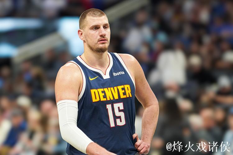 约基奇前三节高效表现：25分9篮板8助攻外加2抢断2封盖